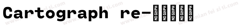 Cartograph re字体转换